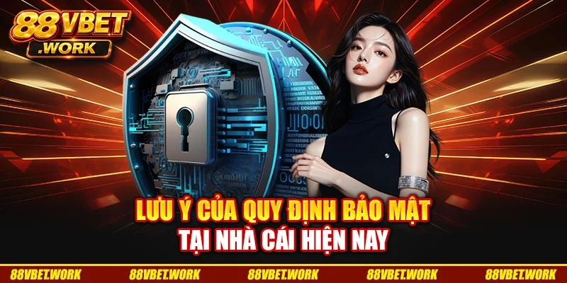 Lưu ý của quy định bảo mật tại nhà cái hiện nay Lưu ý của quy định bảo mật tại nhà cái hiện nay